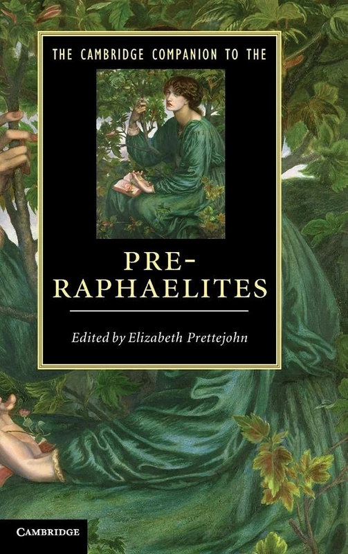 The Cambridge Companion to the Pre-Raphaelites (Cambridge Companions to Literature)