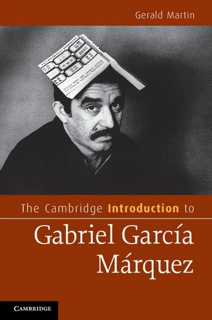 The Cambridge Introduction to Gabriel García Márquez (Cambridge Introductions to Literature)