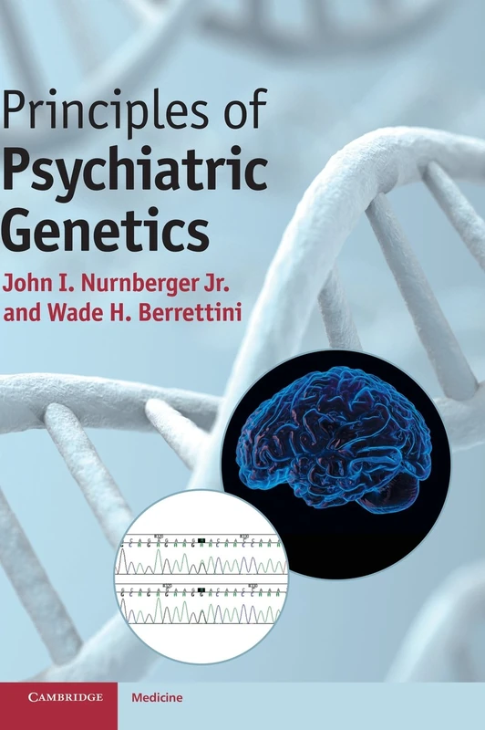 Principles of Psychiatric Genetics - Cambridge University Press