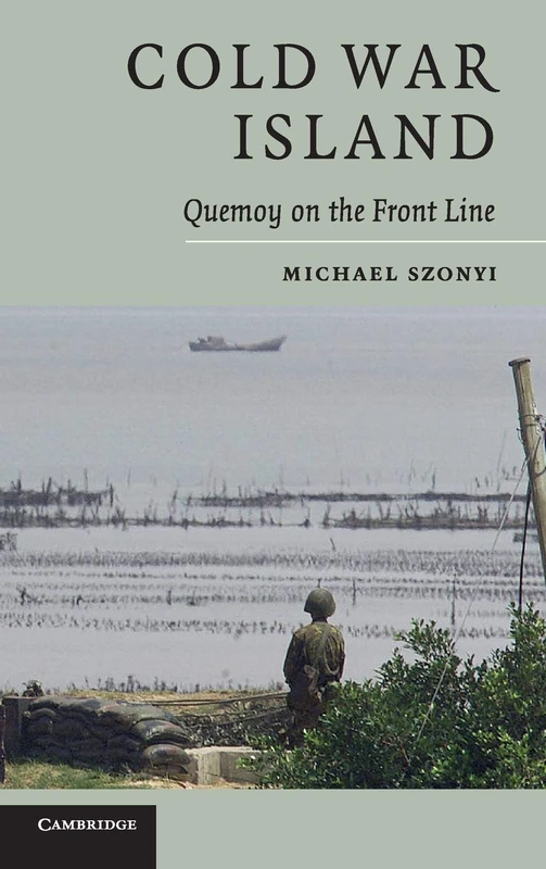 Cold War Island: Quemoy on the Front Line - Image 1