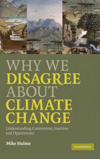 Why We Disagree about Climate Change: Understanding Controversy, Inaction and Opportunity - Image 1