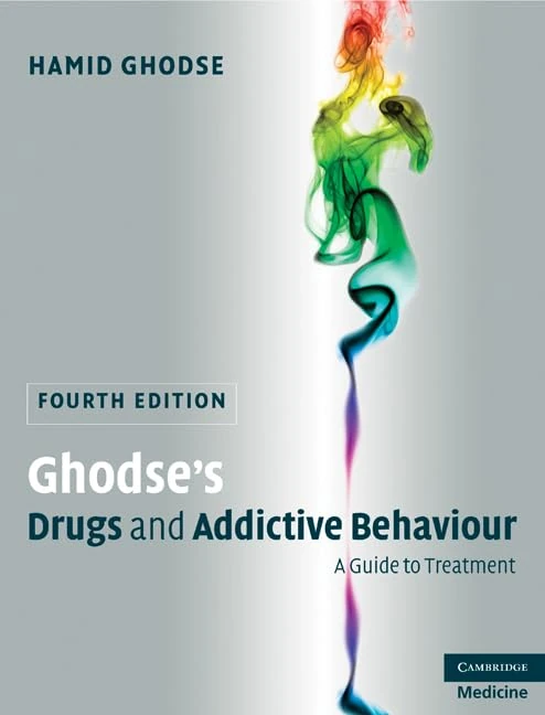 Ghodse's Drugs and Addictive Behaviour: A Guide to Treatment