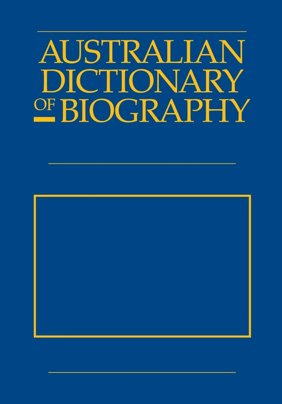 Australian Dictionary of Biography: 1891-1939, CL-GIB v. 8: 1891-1939, CL-Gib Volume 8