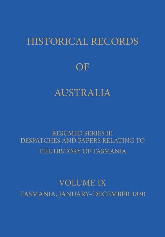 Melbourne University Historical Records of Australia Series III v. 9