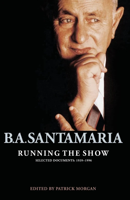 Running the Show: B.A. Santamaria Selected Documents 1939-1996 - Image 1