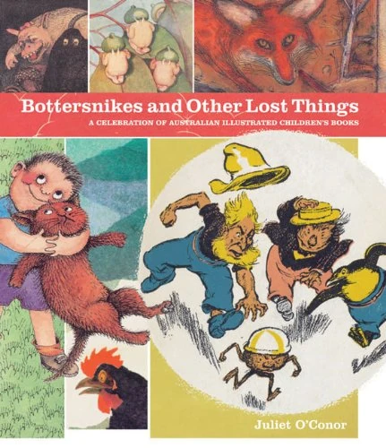 Bottersnikes and Other Lost Things: A Treasury of Australian Children's Literature
