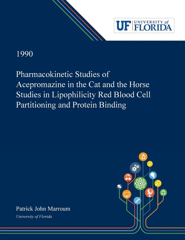 Pharmacokinetic Studies of Acepromazine in the Cat and the Horse Studies in Lipophilicity Red Blood Cell Partitioning and Protein Binding - Image 1