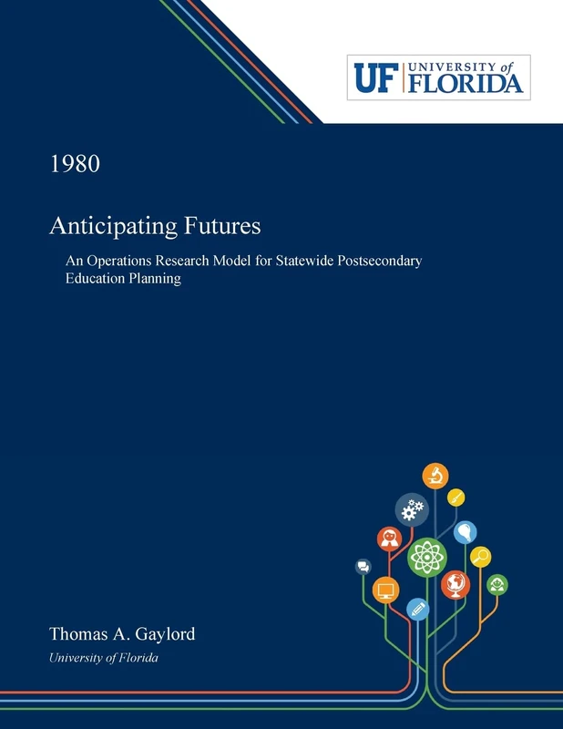 Anticipating Futures: An Operations Research Model for Statewide Postsecondary Education Planning