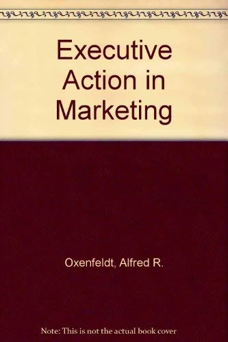 Executive Action in Marketing