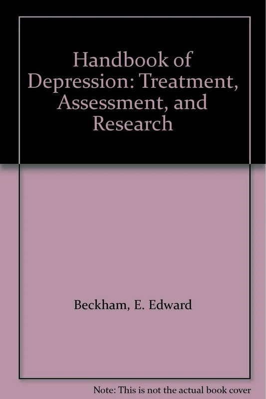 Handbook of Depression: Treatment, Assessment and Research