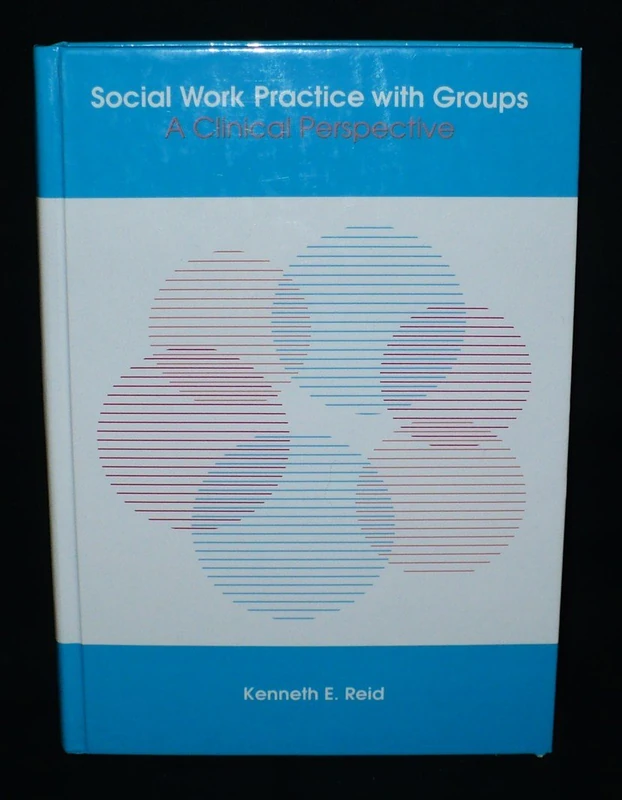 Social Work Practice with Groups: A Clinical Perspective