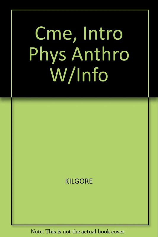 Cme, Intro Phys Anthro W/Info