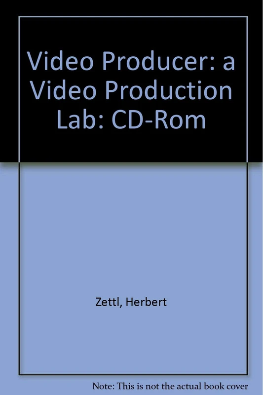 Video Producer: a Video Production Lab: CD-Rom