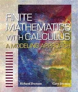 Finite Mathematics with Calculus: A Modeling Approach