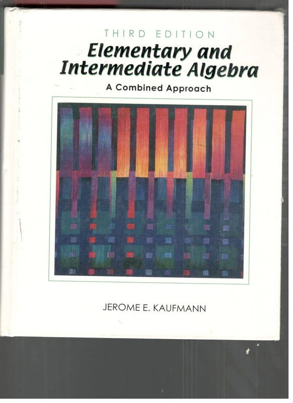 Elementary and Intermediate Algebra: A Combined Approach