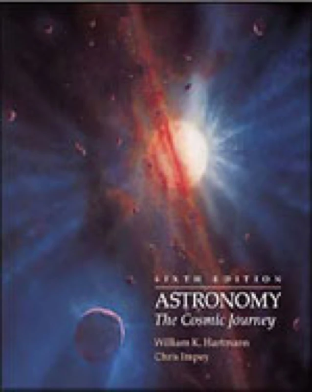 Astronomy: The Cosmic Journey (Cosmic Journey (with Infotrac, the Sky CD-ROM, and Webtutor)