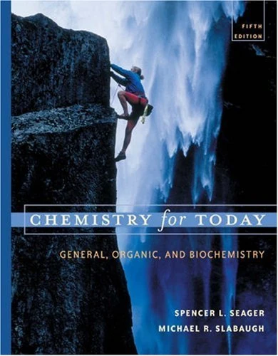 Chemistry for Today: General, Organic and Biochemistry