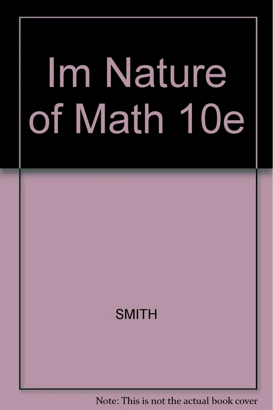 Brooks/Cole Im Nature of Math 10e - Mathematics Textbook