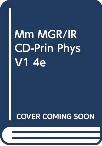 Mm MGR/IRCD-Prin Phys V1 4e
