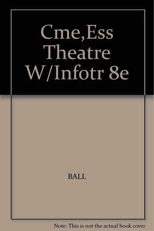 Cme,Ess Theatre W/Infotr 8e