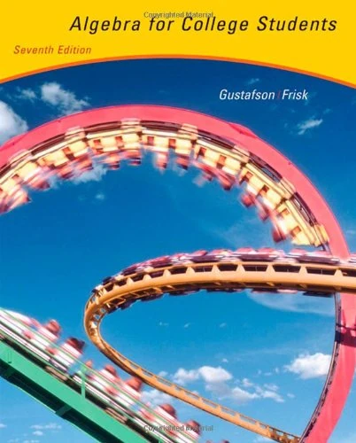With CD-ROM, BCA/IIRN Tutorial, and Infotrac (Algebra for College Students)