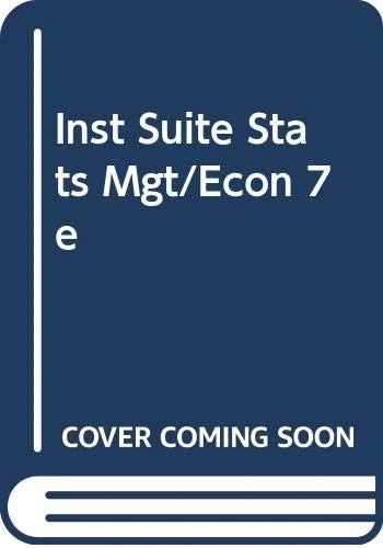 Inst Suite Stats Mgt/Econ 7e