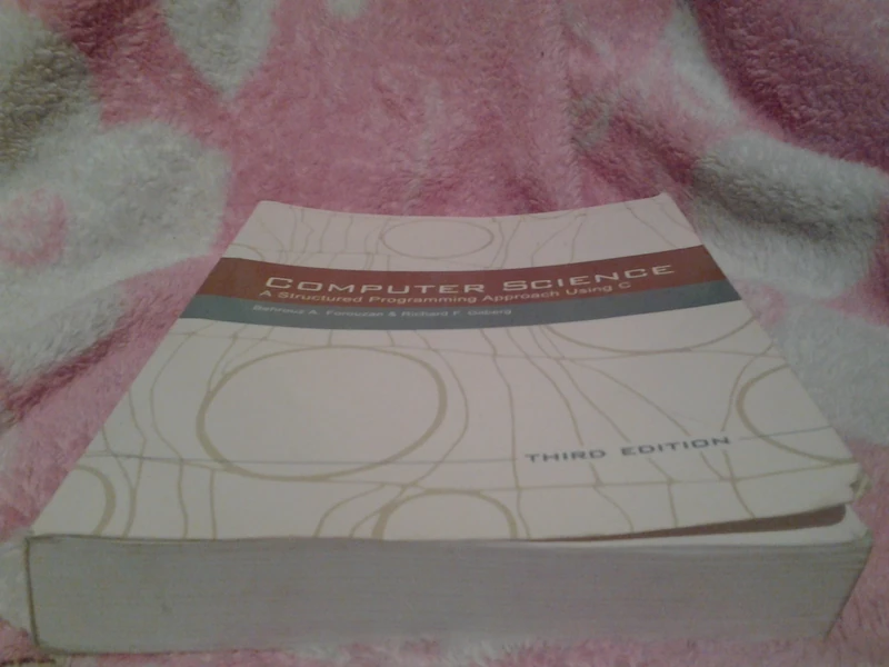 Computer Science: A Structured Programming Approach Using C