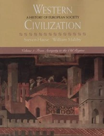 Western Civilization: From Antiquity to the Old Regime v.1: History of European Society: From Antiquity to the Old Regime Vol 1 (Western Civilization: History of European Society)