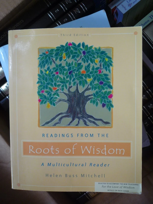 Readings from the Roots of Wisdom: A Multiculture Reader: A Multicultural Reader