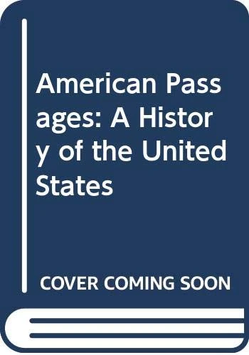 American Passages: A History of the United States