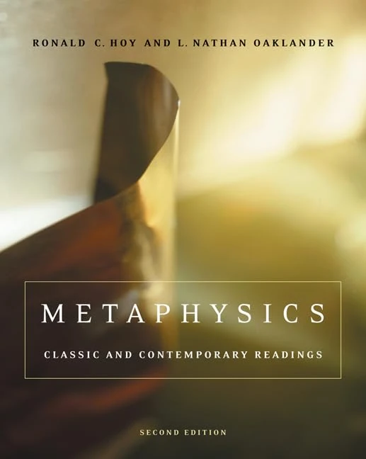 Cengage Learning Metaphysics: Classic and Contemporary Readings