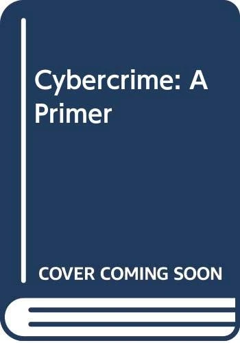 Cyber Crime A Primer