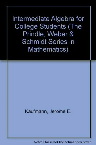 Intermediate Algebra for College Students (Prindle, Weber & Schmidt Series in Mathematics)