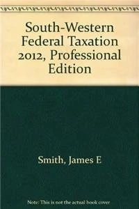 South-Western Federal Taxation 2012, Professional Edition
