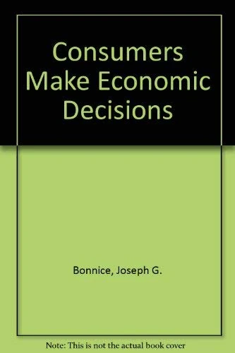 Consumers Make Economic Decisions