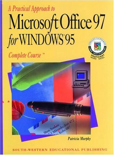 A Practical Approach to Microsoft Office 97 for Windows 95