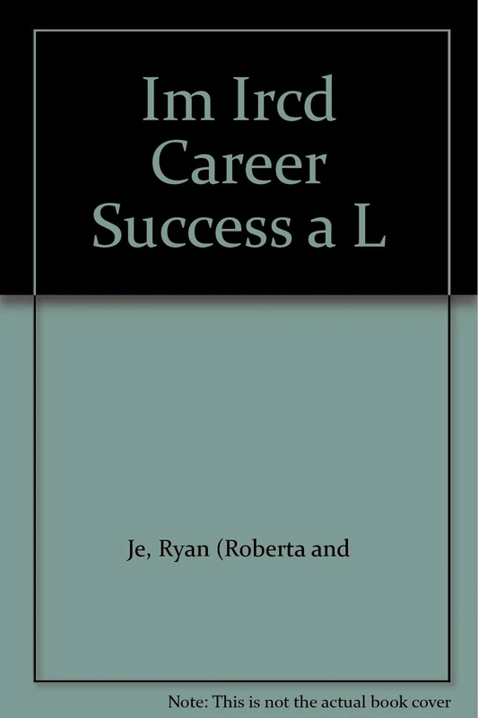 * Im/IRCD, Career Success A L