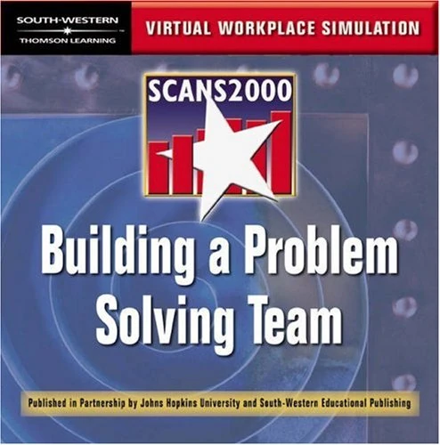 Scans2000-Buiding a Problem Solving Team: Workplace Readiness Simulation