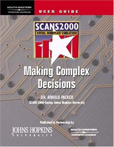 Scans 2000: Making Complex Decisions - Virtual Workplace Simulation