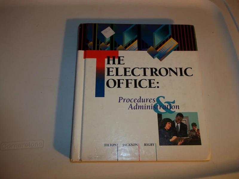 The Electronic Office: Procedures & Administration