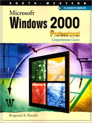 "Microsoft" Windows 2000 Professional: Comprehensive Course