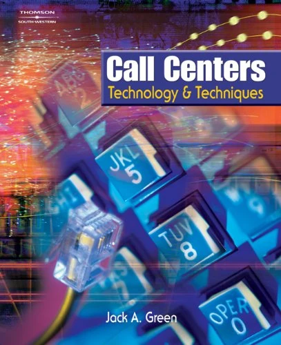 Call Centers: Technology and Techniques