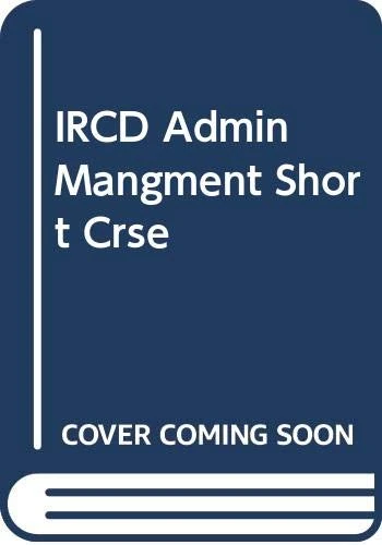 IRCD Admin Mangment Short Crse