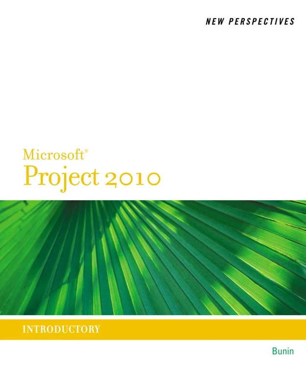 New Perspectives on Microsoft® Project 2010: Introductory (New Perspectives (Course Technology Paperback))