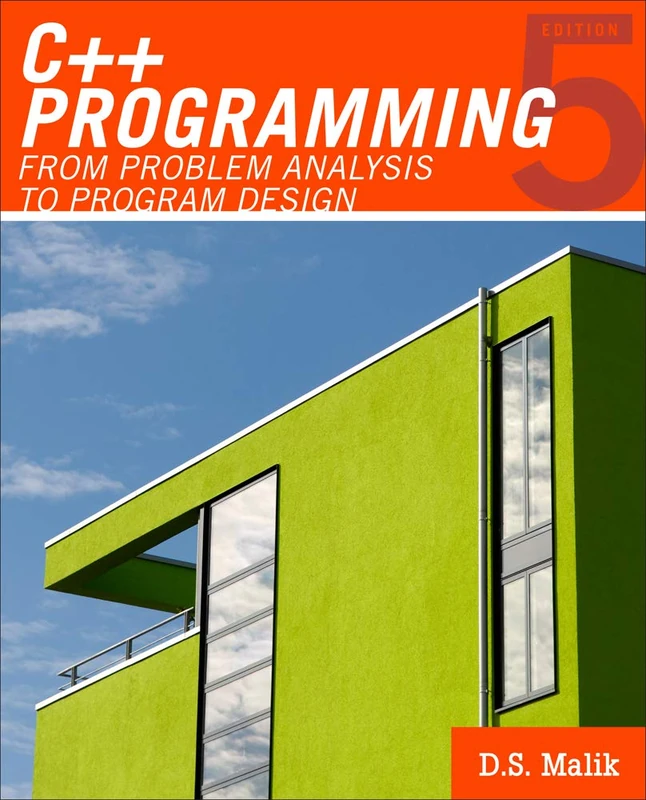 C++ Programming: From Problem Analysis to Program Design (Introduction to Programming)