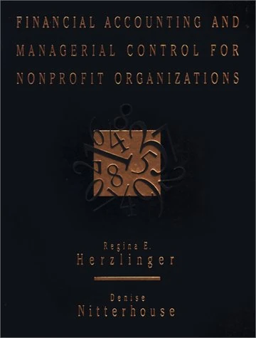 Financial Accounting and Managerial Control for Nonprofit Organizations