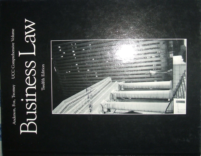 Business Law: Principles, Cases, Regulatory Environment
