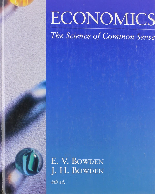 Economics: The Science of Common Sense