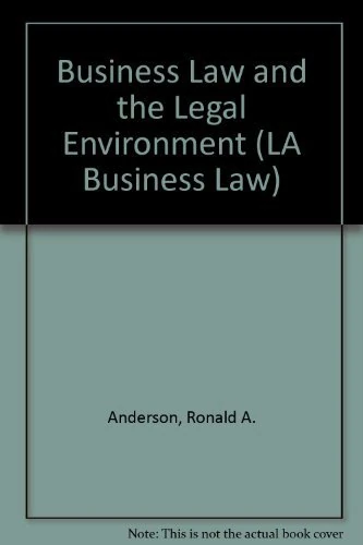 Business Law and the Legal Environment (LA Business Law)