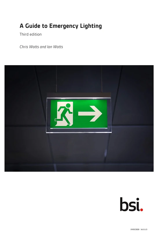 BIP 2081: 2020 - A Guide to Emergency Lighting, Third Edition